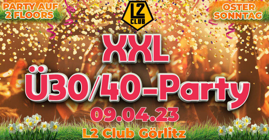 XXL Ü30/40 Party // L2 Club 