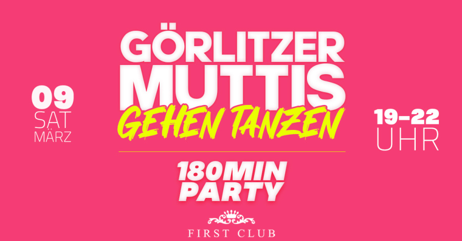 Görlitzer Muttis gehen Tanzen // First Club 