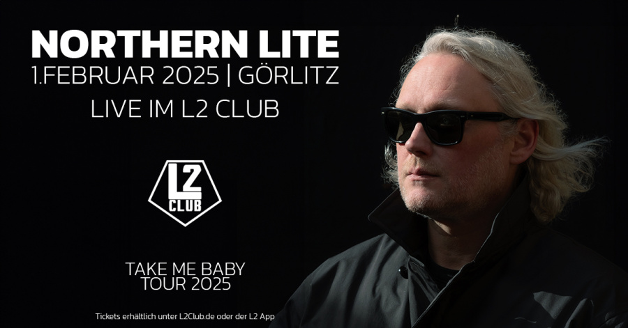 Northern Lite - Take me Baby Tour 2025